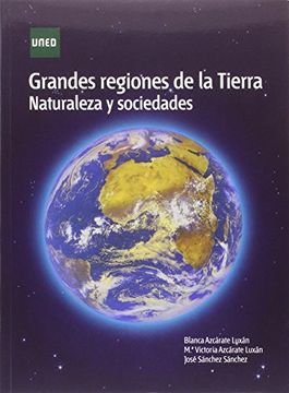 portada Grandes Regiones De La Tierra. Naturaleza Y Sociedades (in Spanish)