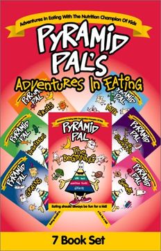 portada Pyramid Pal's Adventures in Eating: The Beginning, Rains, Vegetables, Fruits, Milk, Sweets, and Meat, Poultry, Fish (en Inglés)
