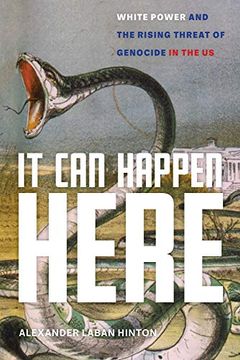 portada It can Happen Here: White Power and the Rising Threat of Genocide in the us (in English)