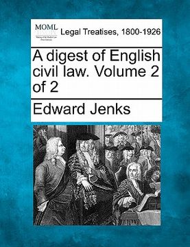 portada a digest of english civil law. volume 2 of 2 (en Inglés)