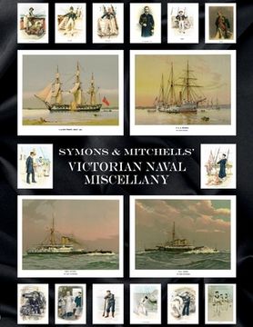 portada Symons & Mitchells'Victorian Naval Miscellany (in English)