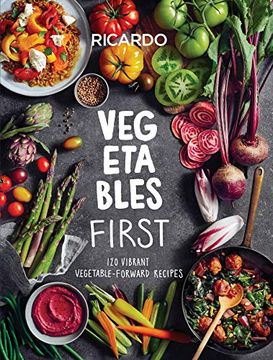 portada Vegetables and More: 120 Vibrant Vegetable-Forward Recipes for Every day 