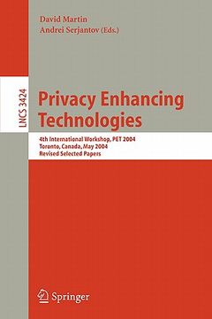 portada privacy enhancing technologies: 4th international workshop, pet 2004, toronto, canada, may 26-28, 2004, revised selected papers (en Inglés)