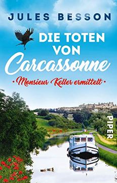 portada Die Toten von Carcassonne (Hausboot-Krimis 1): Monsieur Keller Ermittelt (en Alemán)