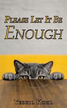 portada Please Let It Be Enough (en Inglés)