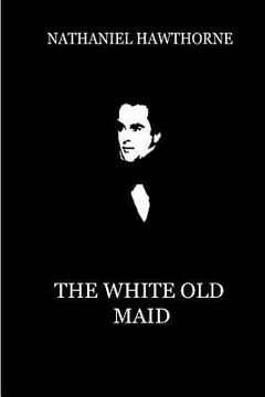 portada The White Old Maid