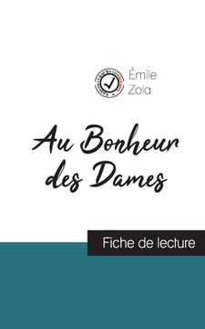 portada Au Bonheur des Dames (fiche de lecture et analyse complète de l'oeuvre) (in French)