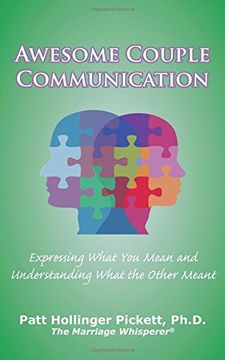 portada Awesome Couple Communication: Expressing What You Mean and Understanding What the Other Meant