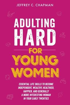 Adulting Hard for Young Women (en Inglés)