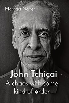 portada John Tchicai: A Chaos With Some Kind of Order (in English)