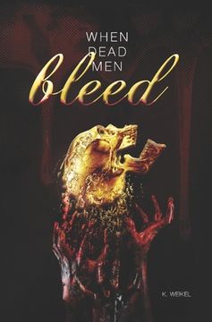 portada When Dead Men Bleed (en Inglés)