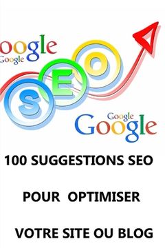portada 100 suggestions SEO pour optimiser votre site ou blog (in French)