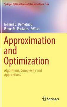 portada Approximation and Optimization: Algorithms, Complexity and Applications (en Inglés)