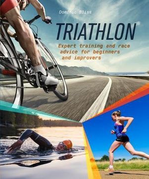 portada Triathlon: Expert Training and Race Advice for Beginners and Improvers (en Inglés)