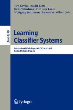 portada learning classifier systems: international workshops, iwlcs 2003-2005, revised selected papers (en Inglés)