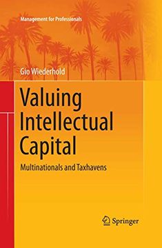 portada Valuing Intellectual Capital: Multinationals and Taxhavens (Management for Professionals) (en Inglés)