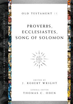 portada Proverbs, Ecclesiastes, Song of Solomon: Volume 9 (en Inglés)