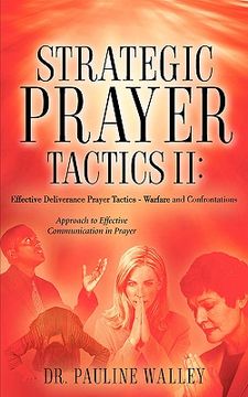 portada strategic prayer tactics ii: effective deliverance prayer tactics - warfare and confrontations