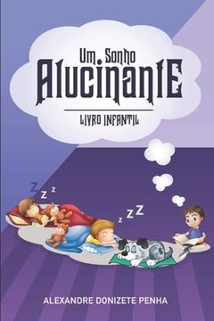 portada Sonho Alucinante: Livro Infantil (in Portuguese)