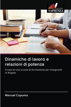 portada Dinamiche di lavoro e relazioni di potenza (in Italian)