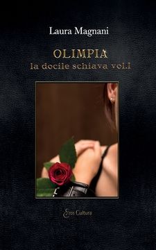 portada Olimpia: la docile schiava volume I (en Italiano)