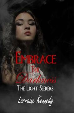portada The Light Seekers 4: Embrace the Darkness (in English)