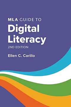 portada Mla Guide to Digital Literacy 