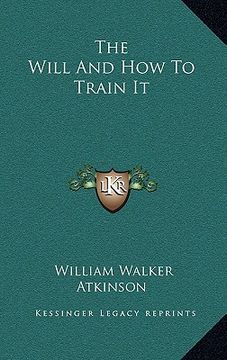 portada the will and how to train it (en Inglés)