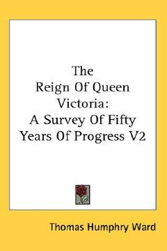 portada the reign of queen victoria: a survey of fifty years of progress v2 (en Inglés)