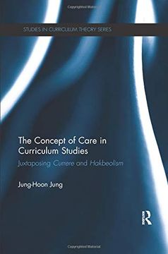 portada The Concept of Care in Curriculum Studies (Studies in Curriculum Theory Series) 