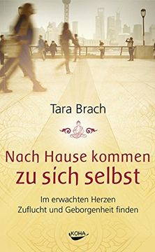 portada Nach Hause Kommen zu Sich Selbst: Im Erwachten Herzen Zuflucht und Geborgenheit Finden (in German)