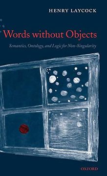 portada Words Without Objects: Semantics, Ontology, and Logic for Non-Singularity (en Inglés)