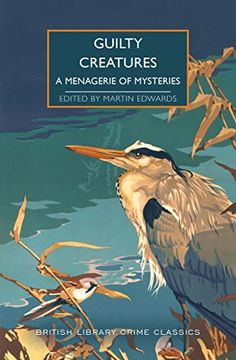 portada Guilty Creatures: A Menagerie of Mysteries (British Library Crime Classics) (en Inglés)