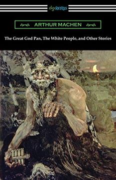 portada The Great God Pan, The White People, and Other Stories (en Inglés)