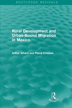 portada Rural Development and Urban-Bound Migration in Mexico (en Inglés)