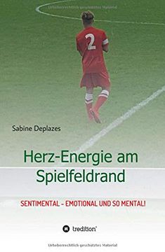portada Herz-Energie am Spielfeldrand: Sentimental - Emotional und so Mental! (en Alemán)