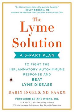 portada The Lyme Solution: A 5-Part Plan to Fight the Inflammatory Auto-Immune Response and Beat Lyme Disease (in English)