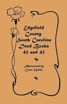 portada edgefield county, south carolina: deed books 42 and 43, 1826-1829 (en Inglés)