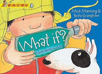 portada What If?: A book about recycling (Wonderwise)