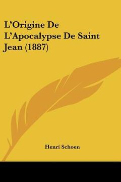 portada L'Origine De L'Apocalypse De Saint Jean (1887) (en Francés)