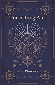 portada Unearthing Alix (en Inglés)