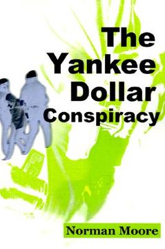 portada the yankee dollar conspiracy (in English)