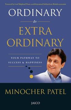 portada Ordinary to Extra Ordinary: Your Pathway to Success & Happiness (en Inglés)