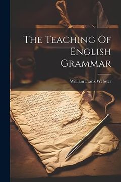portada The Teaching of English Grammar (en Inglés)