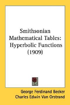 portada smithsonian mathematical tables: hyperbolic functions (1909) (in English)