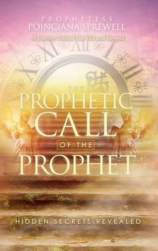 portada The Prophetic Call of the Prophet: Hidden Secrets Revealed (en Inglés)