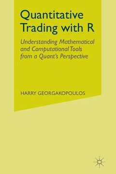 portada Quantitative Trading with R: Understanding Mathematical and Computational Tools from a Quant's Perspective (en Inglés)