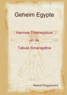 portada Geheim Egypte - Hermestrismegistus en de Tabula Smaragdina (in Dutch)