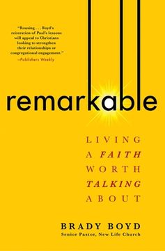 portada Remarkable: Living a Faith Worth Talking about (en Inglés)