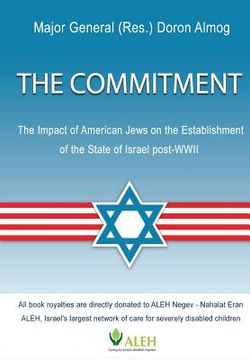 portada The Commitment: The Impact of American Jews on the Establishment of the State of Israel post-WWII (in English)